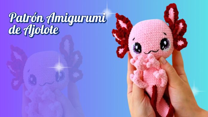 Patrón Amigurumi de Ajolote