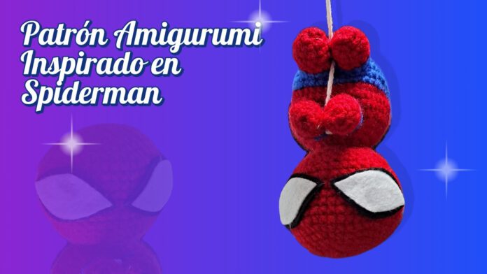 Patrón Amigurumi inspirado en Spiderman