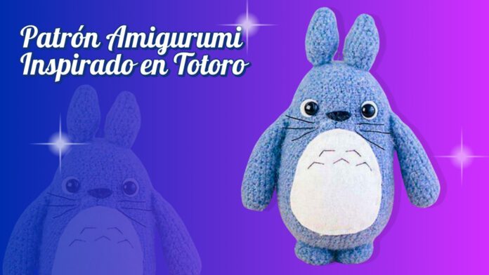 Patrón Amigurumi inspirado en Totoro