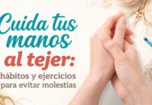 Cuida tus manos al tejer: Hábitos y ejercicios para evitar molestias